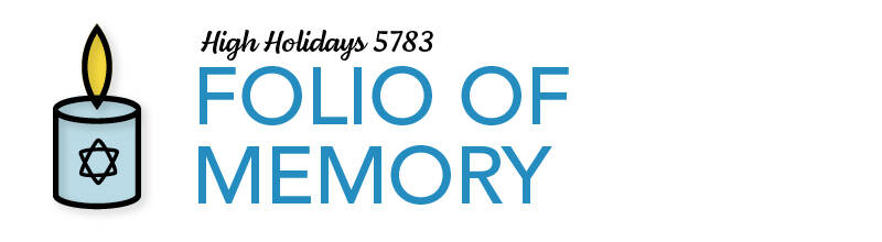 High Holidays 5783 / 2022: Folio of Memory